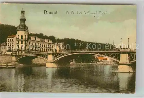 AK / Ansichtskarte Dinant Wallonie Le Pont et le Grand Hotel Kat. Dinant
