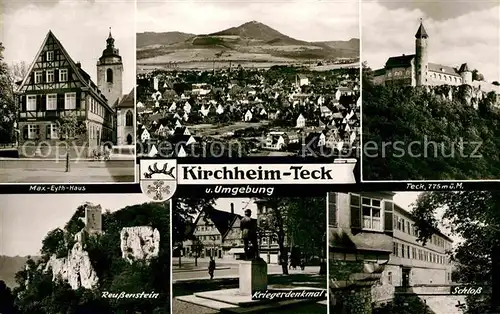 AK / Ansichtskarte Kirchheim Teck Max Eyth Haus Stadtblick Schloss Reussenstein Kriegerdenkmal Kat. Kirchheim unter Teck