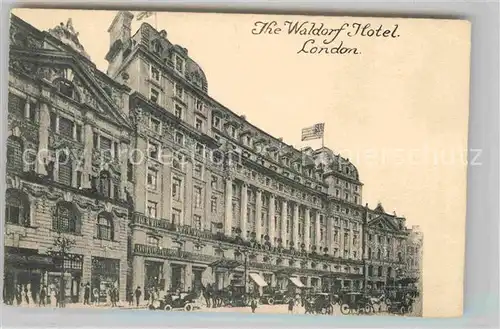 AK / Ansichtskarte London The Waldorf Hotel Kat. City of London