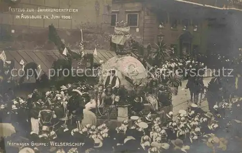 AK / Ansichtskarte Augsburg Festzug zur Jahrhundertfeier Festwagen Gruppe Welserschiff Kat. Augsburg