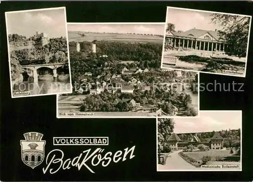 AK / Ansichtskarte Bad Koesen Rudelsburg Panorama Blick vom Himmelreich Kurmittelhaus Medizinische Badeanstalt Kat. Bad Koesen