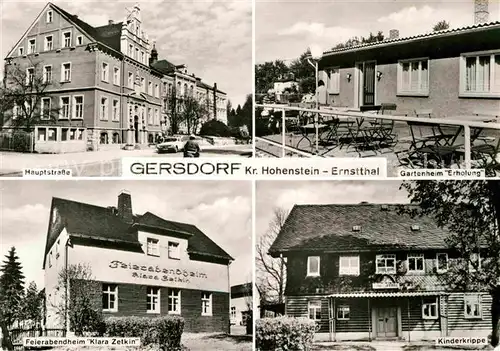 AK / Ansichtskarte Gersdorf Hohenstein Ernstthal Hauptstrasse Gartenheim Erholung Kinderkrippe Feierabendheim Klara Zetkin Kat. Gersdorf Hohenstein Ernstthal