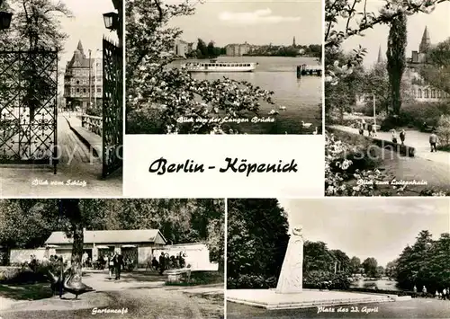 AK / Ansichtskarte Koepenick Schloss Lange Bruecke Luisenhain Platz des 23. April Denkmal Gartencafe Kat. Berlin