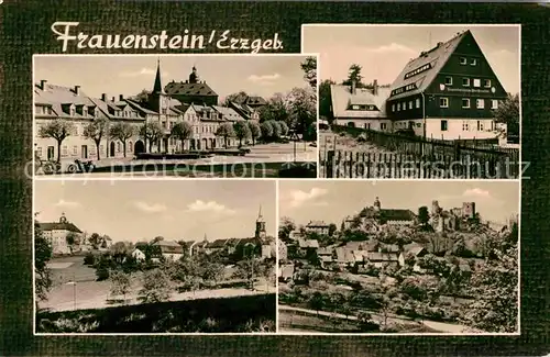 AK / Ansichtskarte Frauenstein Sachsen Teilansichten Marktplatz Kirche Burgruine Kat. Frauenstein Sachsen