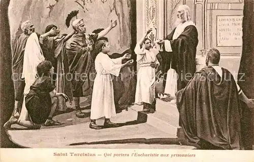 AK / Ansichtskarte Christentum Saint Tarcisius Eucharistie Prisonniers  Kat. Christentum