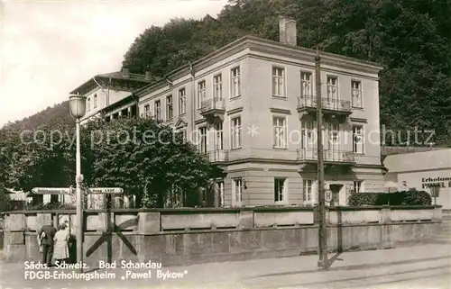 AK / Ansichtskarte Bad Schandau FDGB Erholungsheim Pawel Bykow Kat. Bad Schandau