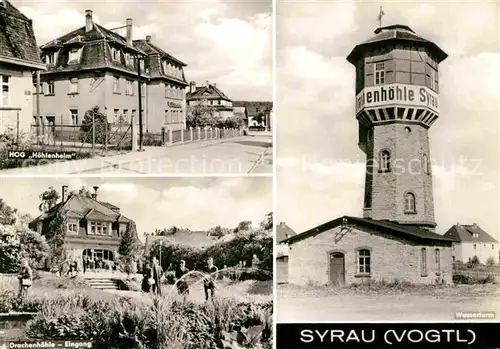 AK / Ansichtskarte Syrau Vogtland HOG Hoehlenheim Drachenhoehle Eingang Wasserturm Kat. Syrau