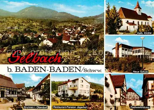 AK / Ansichtskarte Selbach Gaggenau Panorama Katholische Kirche Fachwerkhaeuser Neue Schule Kat. Gaggenau