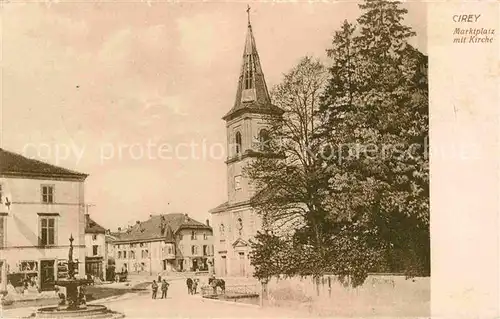 AK / Ansichtskarte Cirey les Mareilles Marktplatz mit Kirche Kat. Cirey les Mareilles