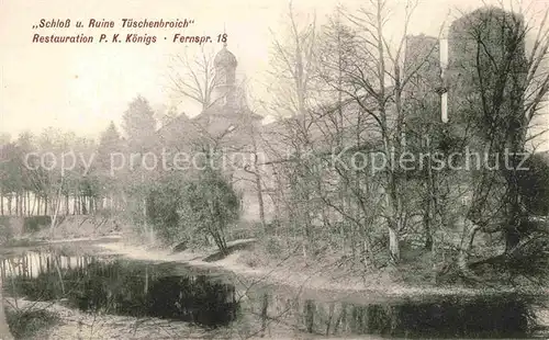 AK / Ansichtskarte Tueschenbroich Erft Schloss und Ruine Tueschenbroich Kat. Grevenbroich