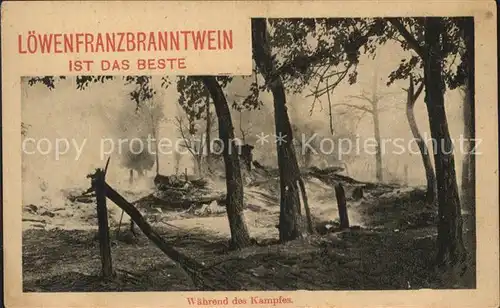 AK / Ansichtskarte Werbung Reklame Waehrend des Kampfes Loewenfranzbranntwein WK1 Kat. Werbung