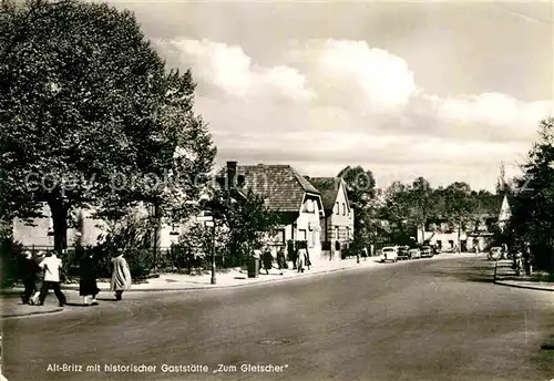 AK / Ansichtskarte Britz Berlin mit historischer Gaststaette Zum Gletscher Kat. Berlin