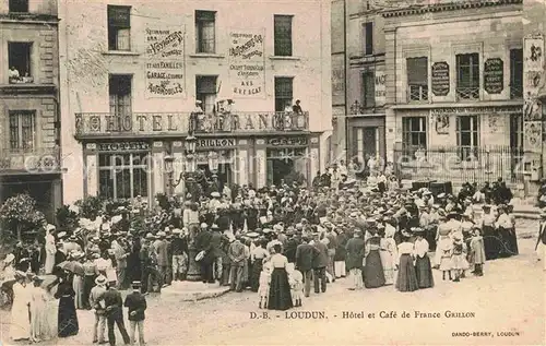 AK / Ansichtskarte Loudun Hotel et Cafe de France Grillon Kat. Loudun