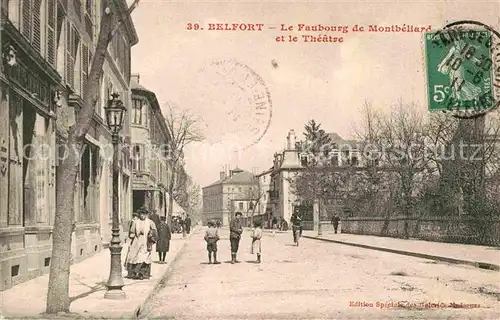 AK / Ansichtskarte Belfort Alsace Le Faubourg de Montbeliard et le Theatre Kat. Belfort
