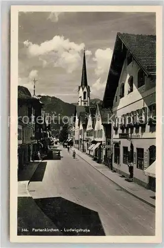 AK / Ansichtskarte Partenkirchen Ludwigstrasse Kat. Garmisch Partenkirchen
