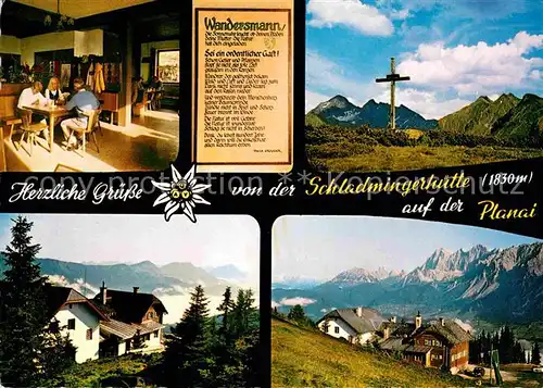 AK / Ansichtskarte Schladmingerhuette auf der Planai Sinnspruch Gipfelkreuz Alpenpanorama Dachsteingebirge Kat. Schladming Steiermark
