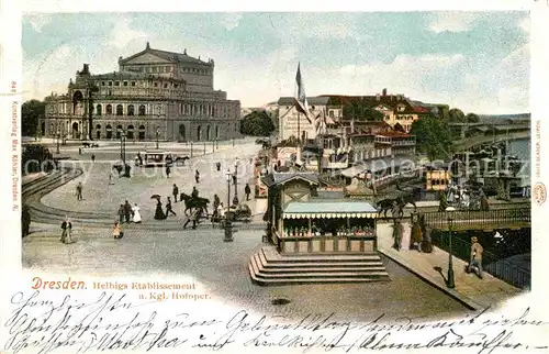 AK / Ansichtskarte Dresden Helbigs Etablissement Hofoper Kat. Dresden Elbe