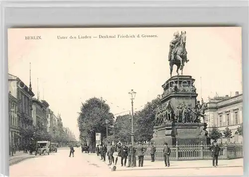 AK / Ansichtskarte Berlin Unter den Linden Denkmal Friedrich des Grossen Kat. Berlin