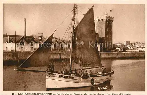 AK / Ansichtskarte Les Sables d Olonne Sortie d une Barque de peche devant la Tour d Arundel Kat. Les Sables d Olonne