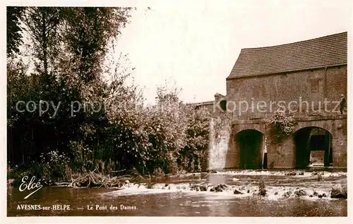 AK / Ansichtskarte Avesnes sur Helpe Le Pont des Dames Kat. Avesnes sur Helpe