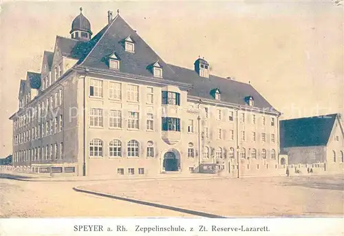 AK / Ansichtskarte Speyer Rhein Zeppelinschule Reserve Lazarett  Kat. Speyer