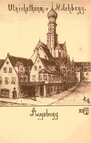 AK / Ansichtskarte Augsburg Ulrichsturm Milchberg Kuenstlerkarte  Kat. Augsburg