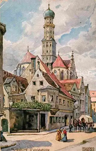 AK / Ansichtskarte Wagner Richard Kuenstler Augsburg St. Ulrichskirche  Kat. Kuenstlerkarte