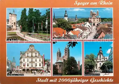 AK / Ansichtskarte Speyer Rhein Historisches Museum Maximilianstrasse Alte Muenze Altpoertel Kaiserdom Dreifaltigkeitskirche Kat. Speyer