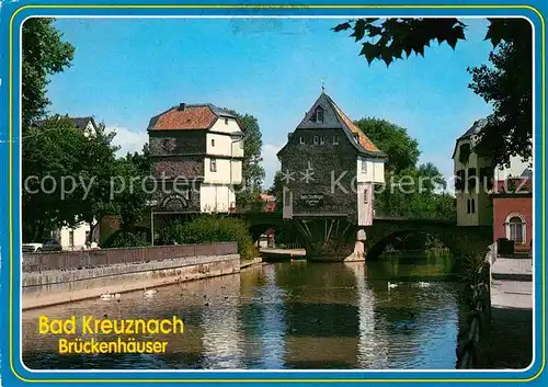 AK / Ansichtskarte Bad Kreuznach Brueckenhaeuser Kat. Bad Kreuznach
