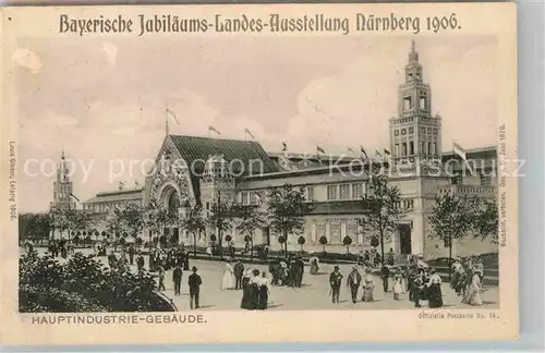 AK / Ansichtskarte Ausstellung Bayr Landes Nuernberg 1906 Hauptindustrie Gebaeude  Kat. Expositions
