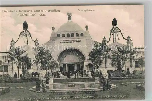 AK / Ansichtskarte Ausstellung Bayr Landes Nuernberg 1906 Staatsgebaeude  Kat. Expositions