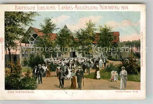 AK / Ansichtskarte Ausstellung Bayr Landes Nuernberg 1906 Weinhaus  Kat. Expositions