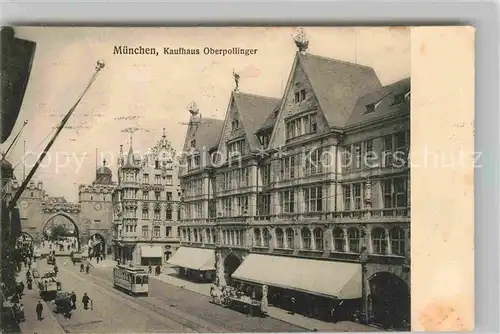 AK / Ansichtskarte Strassenbahn Muenchen Kaufhaus Oberpollinger  Kat. Strassenbahn