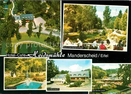 AK / Ansichtskarte Manderscheid Eifel Hotel Cafe Heidsmuehle Gartenanlagen Terrasse Kat. Manderscheid