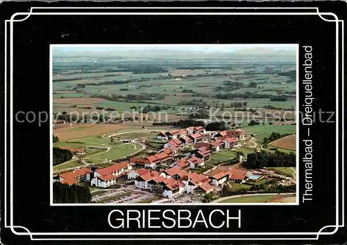 AK / Ansichtskarte Griesbach Rottal Dreiquellenbad Kurgebiet Fliegeraufnahme Kat. Bad Griesbach i.Rottal