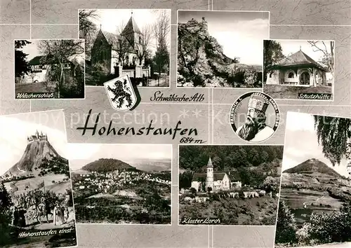 AK / Ansichtskarte Hohenstaufen Waescherschloss Kloster Lorch Schutzhuette Kat. Goeppingen