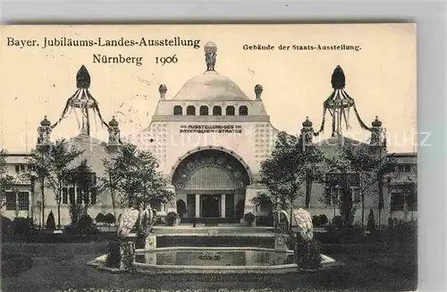 AK / Ansichtskarte Ausstellung Bayr Landes Nuernberg 1906 Gebaeude Staats Ausstellung Kat. Expositions
