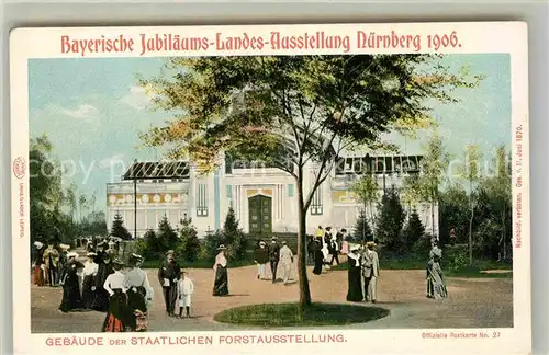 AK / Ansichtskarte Ausstellung Bayr Landes Nuernberg 1906 Gebaeude Staatliche Forstausstellung  Kat. Expositions