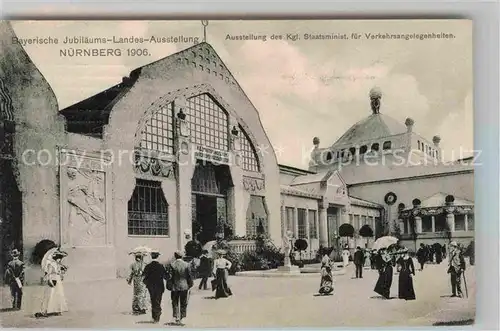 AK / Ansichtskarte Ausstellung Bayr Landes Nuernberg 1906 Staatsministerium Verkehrsangelegenheiten  Kat. Expositions