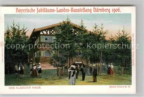 AK / Ansichtskarte Ausstellung Bayr Landes Nuernberg 1906 Allgaeuer Haus  Kat. Expositions