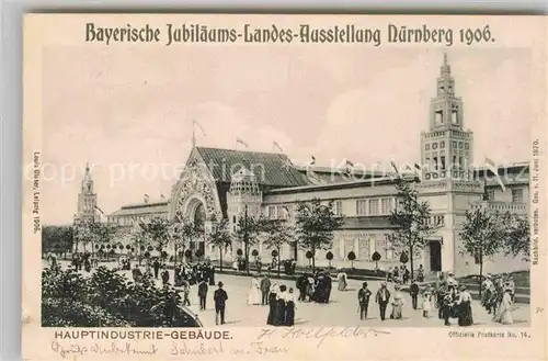 AK / Ansichtskarte Ausstellung Bayr Landes Nuernberg 1906 Hauptindustrie Gebaeude  Kat. Expositions