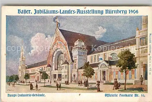 AK / Ansichtskarte Ausstellung Bayr Landes Nuernberg 1906 Hauptindustriegebaeude  Kat. Expositions