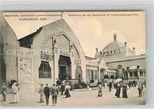 AK / Ansichtskarte Ausstellung Bayr Landes Nuernberg 1906 Staatsministerium Verkehrsangelegenheiten  Kat. Expositions