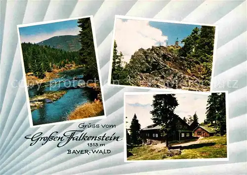 AK / Ansichtskarte Bayerisch Eisenstein Grosser Falkenstein Bayerischer Wald Berghuette Partie am Fluss Kat. Bayerisch Eisenstein