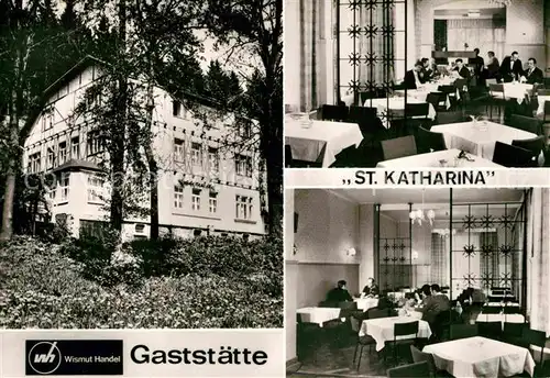 AK / Ansichtskarte Raschau Gaststaette St Katharina Gastraeume Kat. Raschau Erzgebirge