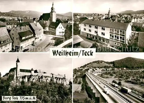 AK / Ansichtskarte Weilheim Teck Burg Teck Autobahn Kirche Stadtansichten Kat. Weilheim an der Teck