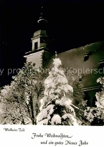AK / Ansichtskarte Weilheim Teck Kirche Winter Weihnachts Neujahrskarte Kat. Weilheim an der Teck