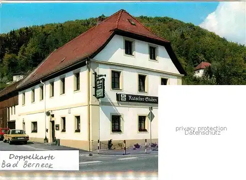 AK / Ansichtskarte Bad Berneck Gasthaus Pension Kutscher Stuben Terrasse Gastraeume Kat. Bad Berneck Fichtelgebirge