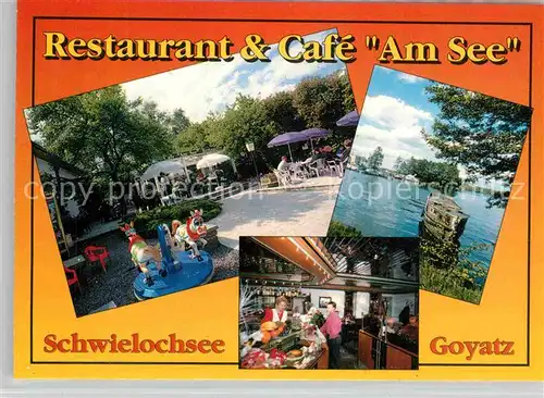 AK / Ansichtskarte Goyatz Restaurant Cafe Am See mit Schwielochsee Kat. Schwielochsee