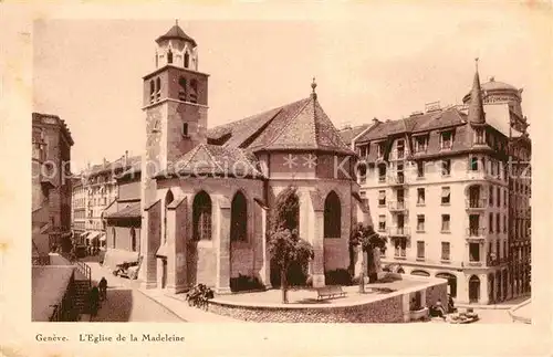 AK / Ansichtskarte Geneve GE Eglise de la Madeleine Kat. Geneve